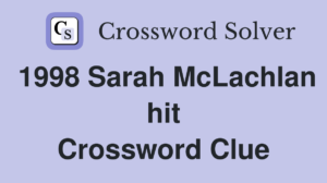 1998 Sarah McLachlan hit crossword clue